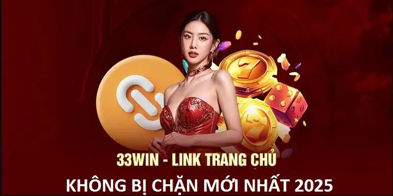 Nguyên nhân link vào 33win bị chặn và cách khắc phục đơn giản